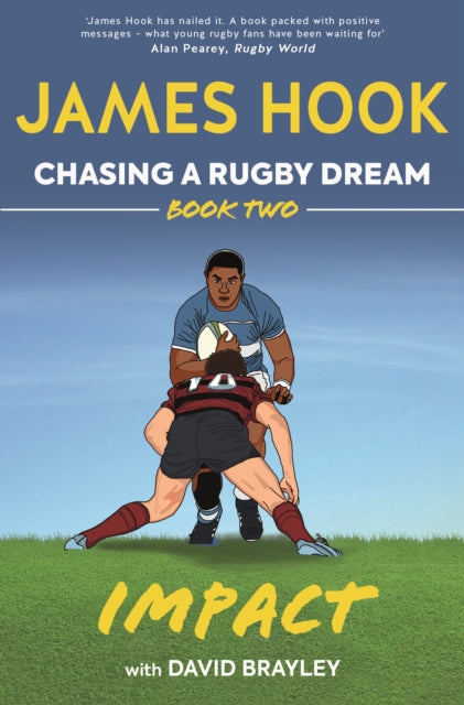 Chasing a Rugby Dream: Book Two: Impact