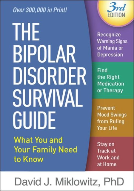 Bipolar Disorder Survival Guide: What You and Your Family Need to Know