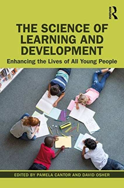 Science of Learning and Development: Enhancing the Lives of All Young People