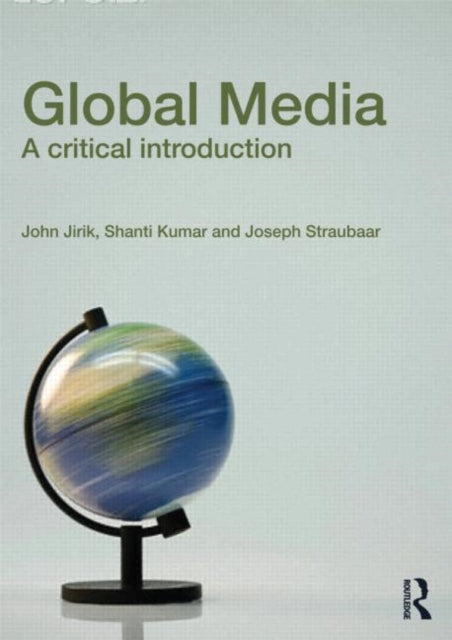 Global Media: A Critical Introduction