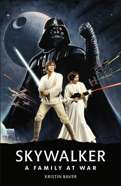 Star Wars Skywalker - A Family At War