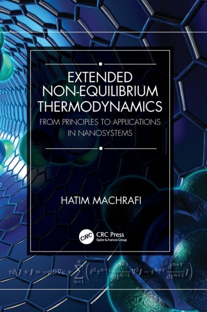 Extended Non-Equilibrium Thermodynamics: From Principles to Applications in Nanosystems