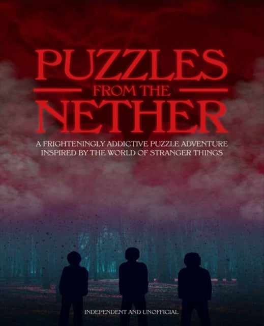Puzzles from the Nether: A frighteningly addictive puzzle adventure inspired by the world of Stranger Things