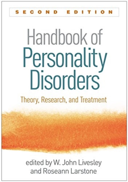 Handbook of Personality Disorders: Theory, Research, and Treatment