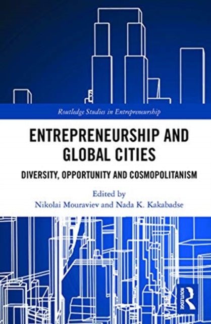 Entrepreneurship and Global Cities: Diversity, Opportunity and Cosmopolitanism