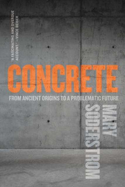 Concrete: From Ancient Origins to a Problematic Future