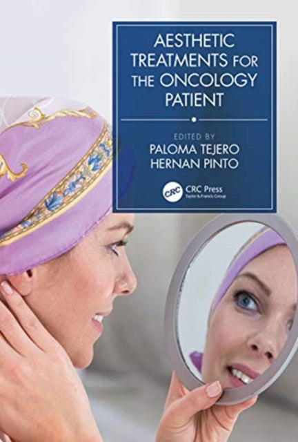 Aesthetic Treatments for the Oncology Patient