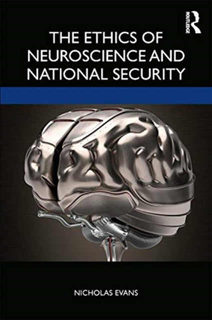 Ethics of Neuroscience and National Security