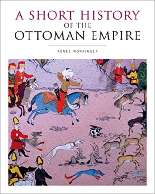 Short History of the Ottoman Empire