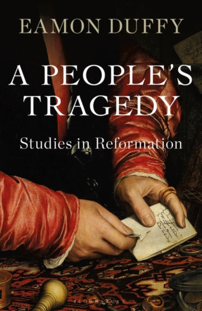 People's Tragedy: Studies in Reformation