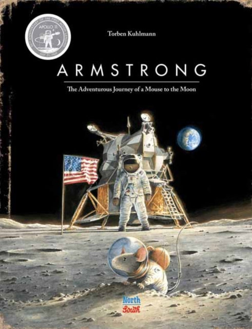 Armstrong Special Edition: The Adventurous Journey of a Mouse to the Moon