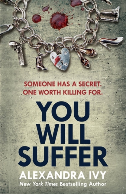 You Will Suffer: A gripping, chilling, unputdownable thriller