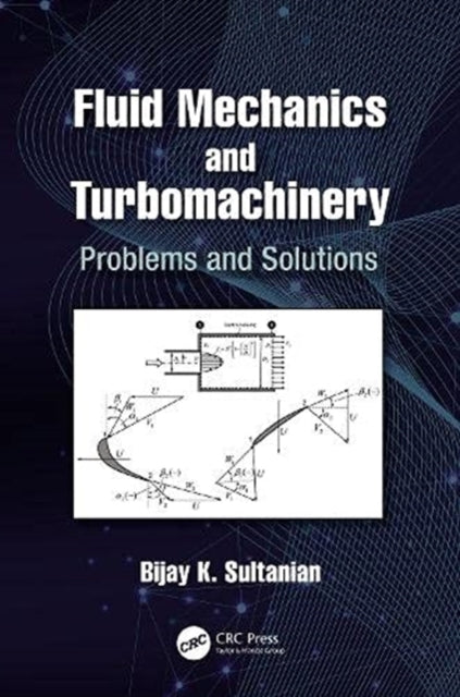 Fluid Mechanics and Turbomachinery: Problems and Solutions