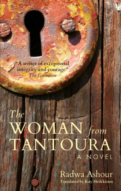 Woman from Tantoura: A Novel from Palestine
