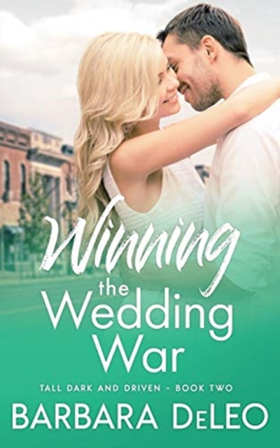 Winning the Wedding War: A sweet small town, enemies to lovers romance