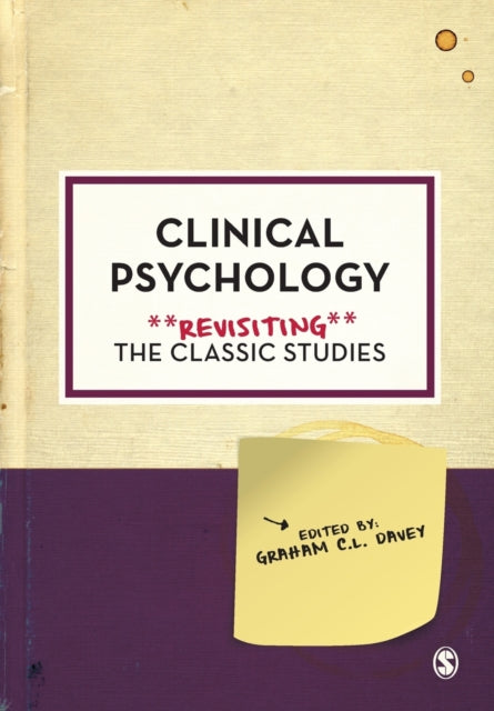 Clinical Psychology: Revisiting the Classic Studies