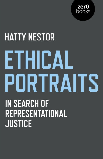 Ethical Portraits - In Search of Representational Justice