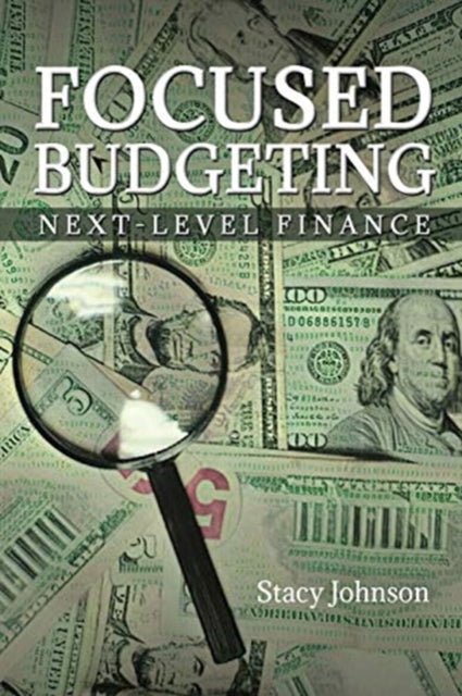 Focused Budgeting: Next-Level Finance