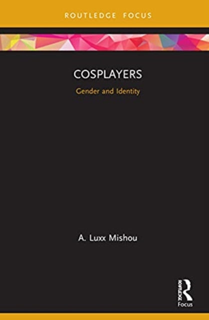 Cosplayers: Gender and Identity