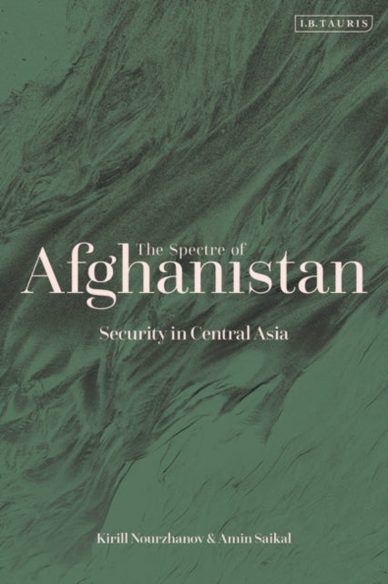 Spectre of Afghanistan: Security in Central Asia