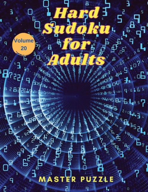 Hard Sudoku for Adults - The Super Sudoku Puzzle Book Volume 20