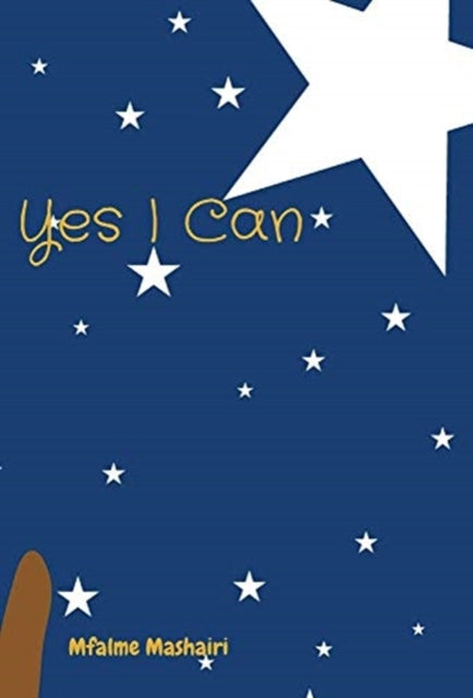 Yes I Can: A book of inspiration