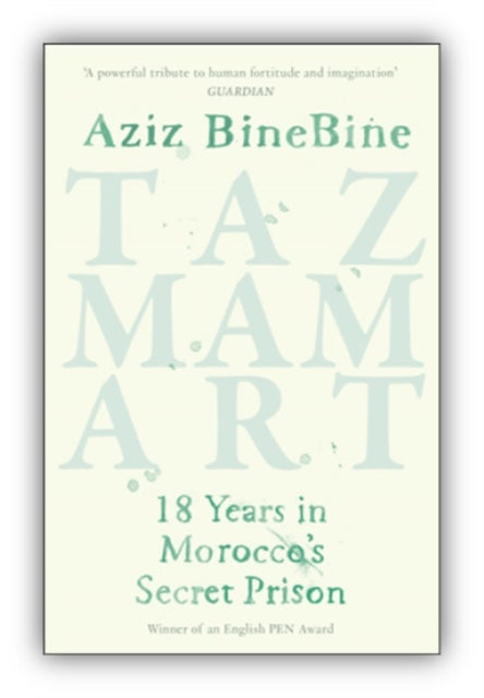 Tazmamart: 18 Years in Morocco's Secret Prison