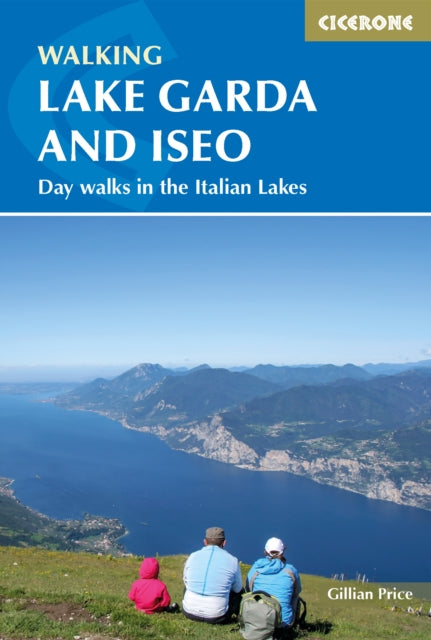Walking Lake Garda and Iseo: Day walks in the Italian Lakes