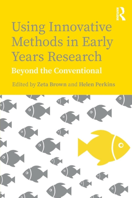 Using Innovative Methods in Early Years Research: Beyond the Conventional