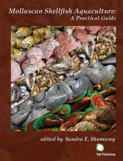 Molluscan Shellfish Aquaculture: A Practical Guide