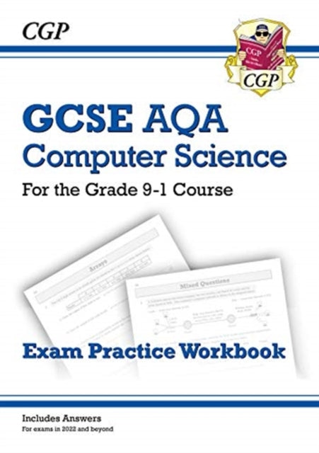 New GCSE Computer Science AQA Exam Practice Workbook - for exams in 2022 and beyond