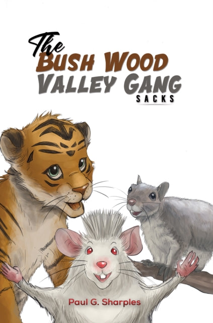 Bush Wood Valley Gang: Sacks