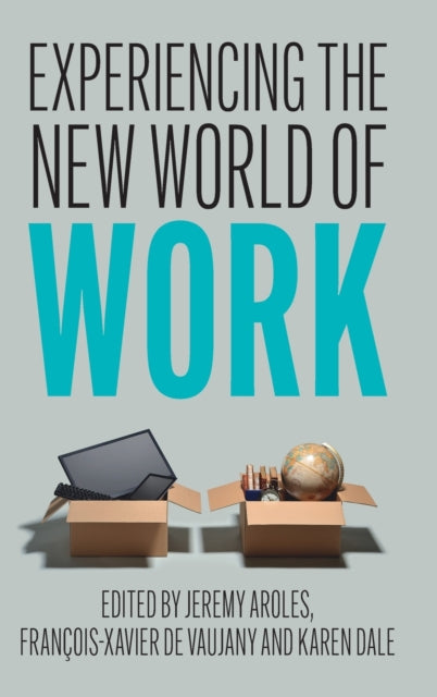 Experiencing the New World of Work