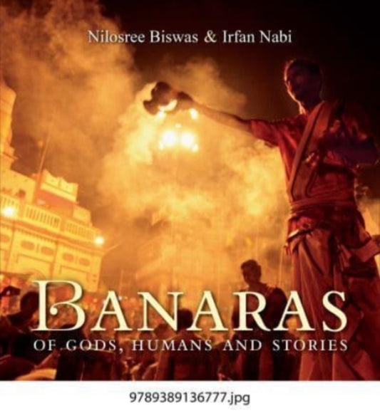 Banaras of  Gods, Humans and Stories