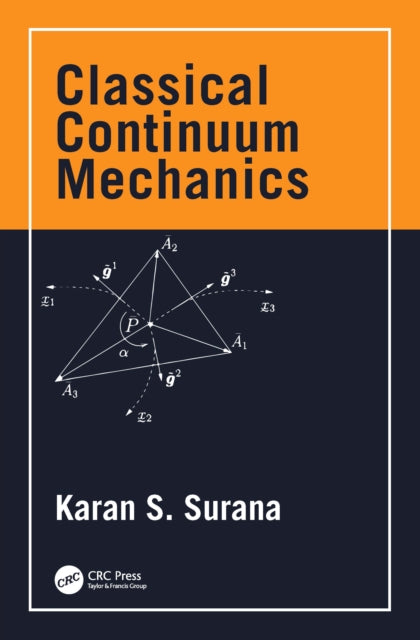 Classical Continuum Mechanics