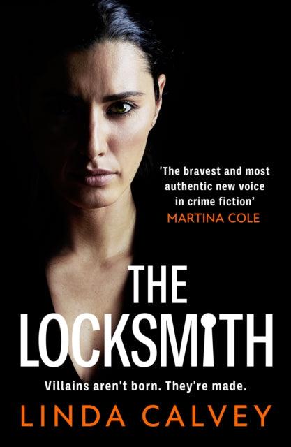 Locksmith: 'The bravest new voice in crime fiction' Martina Cole