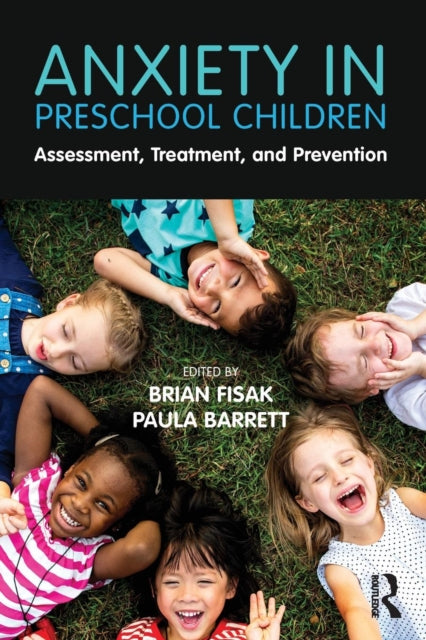 Anxiety in Preschool Children: Assessment, Treatment, and Prevention