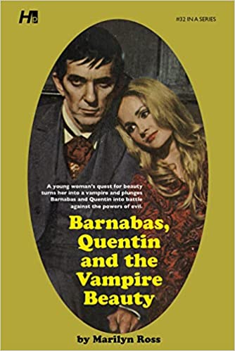 Dark Shadows the Complete Paperback Library Reprint Book 32: Barnabas, Quentin and the Vampire Beauty
