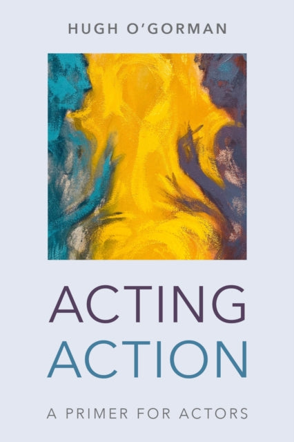 Acting Action: A Primer for Actors