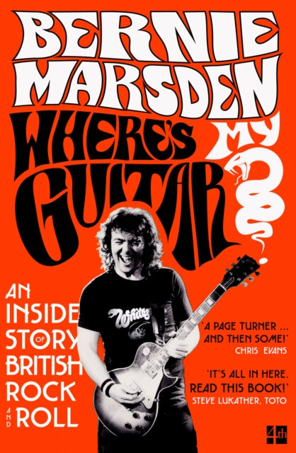 Where's My Guitar?: An Inside Story of British Rock and Roll