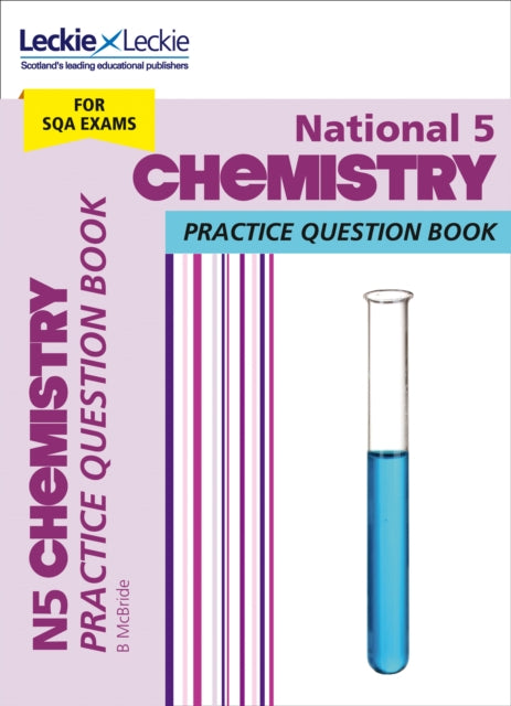 National 5 Chemistry: Practise and Learn Sqa Exam Topics