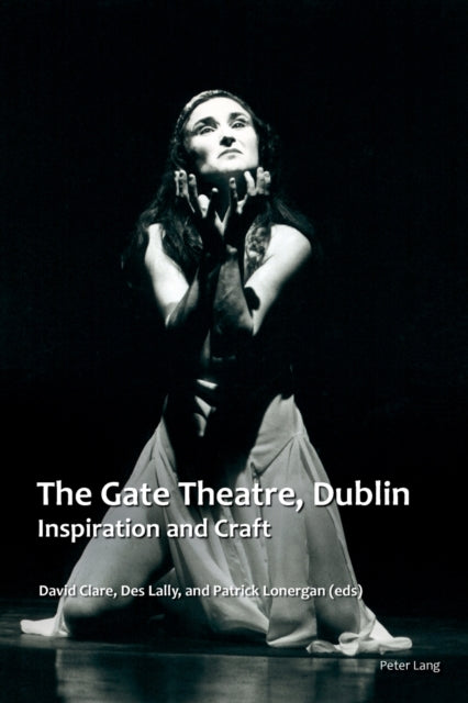 Gate Theatre, Dublin: Inspiration and Craft