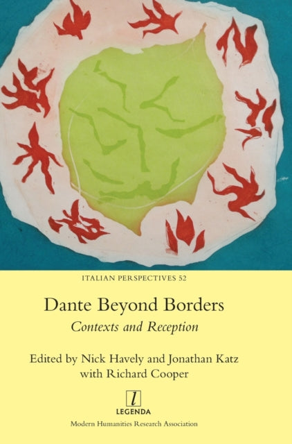 Dante Beyond Borders: Contexts and Reception