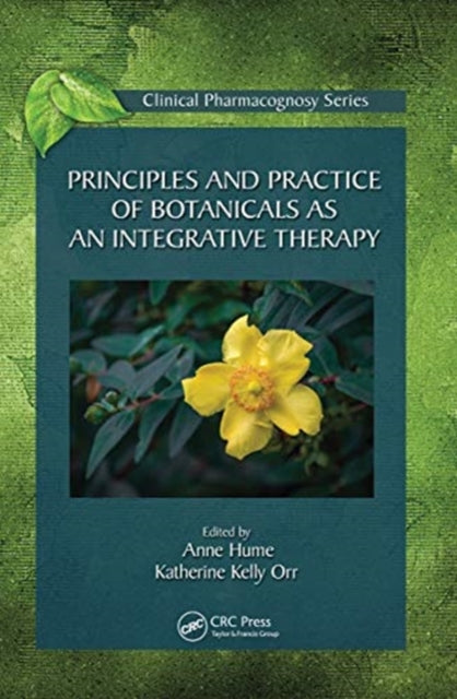 Principles and Practice of Botanicals as an Integrative Therapy