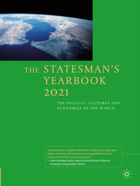 Statesman's Yearbook 2021: The Politics, Cultures and Economies of the World