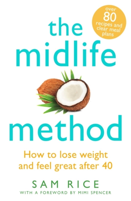 Midlife Method: How to lose weight and feel great after 40