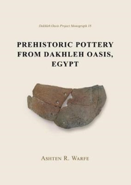 Prehistoric Pottery from Dakhleh Oasis, Egypt