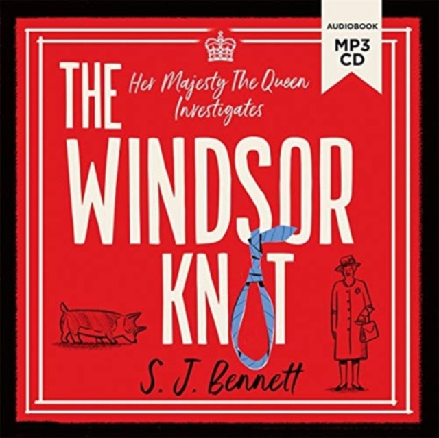 Windsor Knot: The Queen investigates a murder in this delightfully clever mystery for fans of The Thursday Murder Club