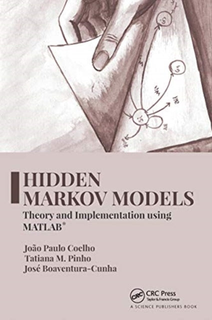 Hidden Markov Models: Theory and Implementation using MATLAB (R)