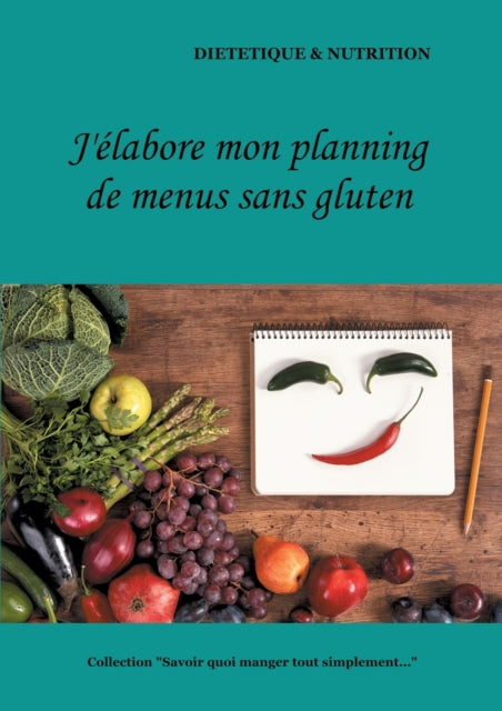 J'elabore mon planning de menus sans gluten